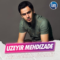 Uzeyir Mehdizade - Ata Menide Evlendir загрузить