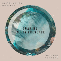 William Augusto - 3 Hours Of Soaking In His Presence загрузить